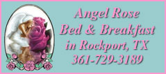 Angel Rose B&B in Rockport, TX